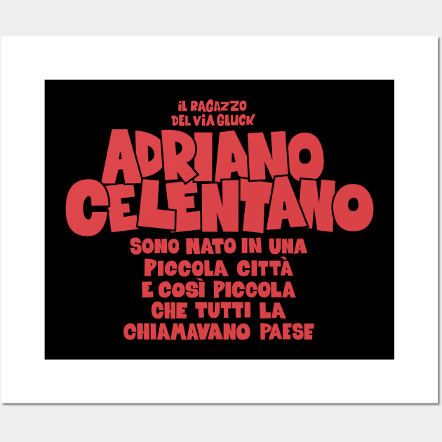 Adriano Celentano - il ragazzo del via gluck Wall Art by Boogosh